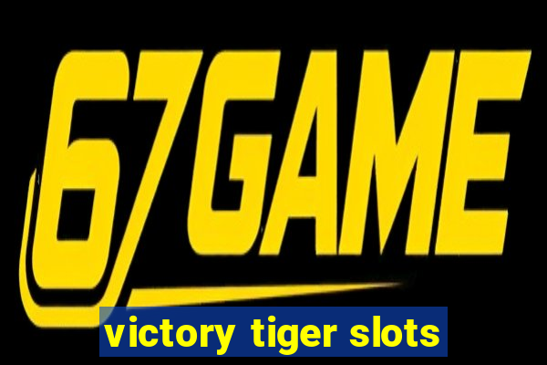 victory tiger slots